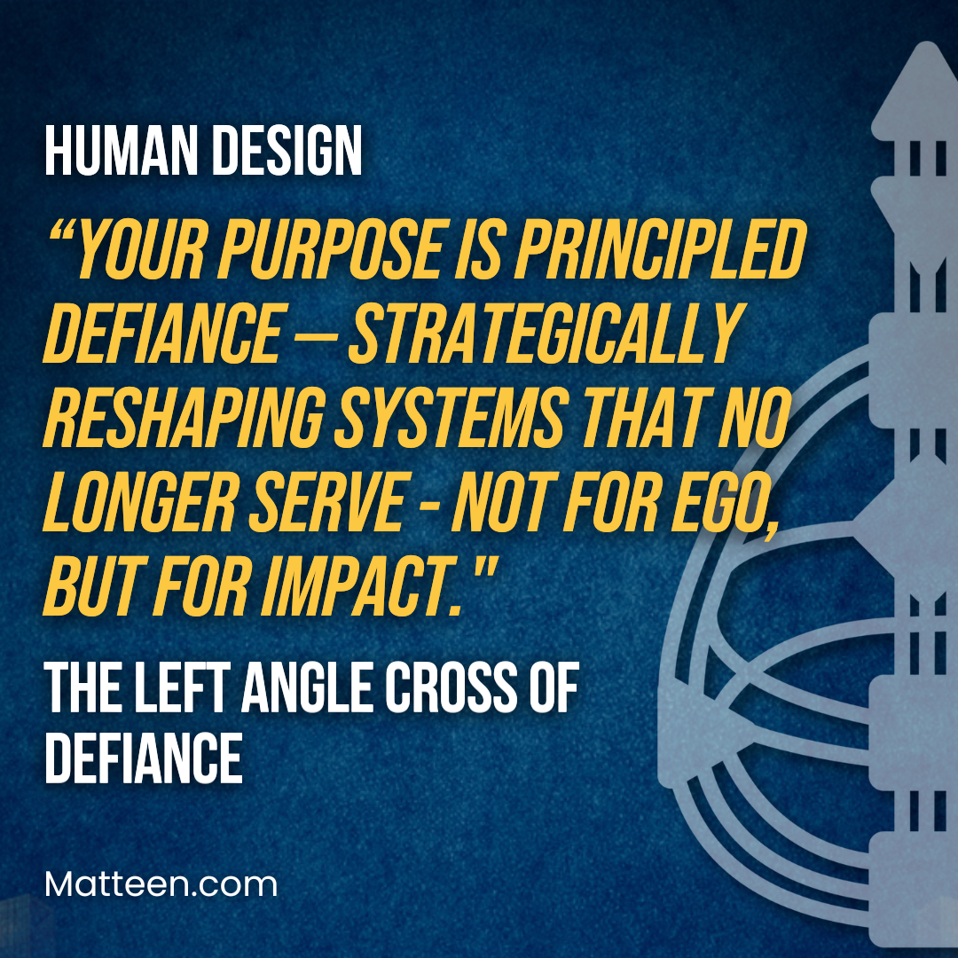 The Left Angle Cross of Defiance In Human Design