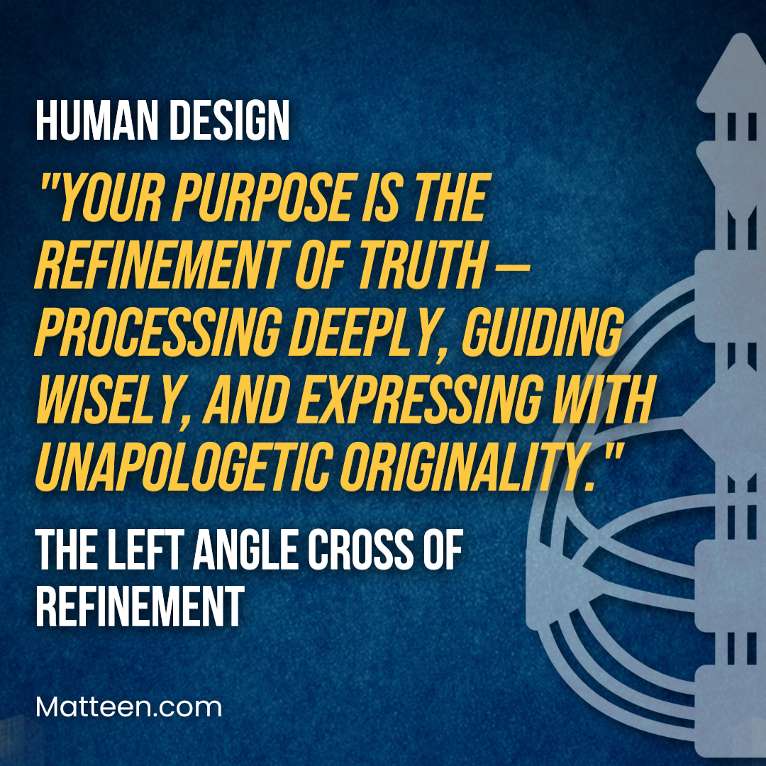 The Left Angle Cross of Refinement In Human Design