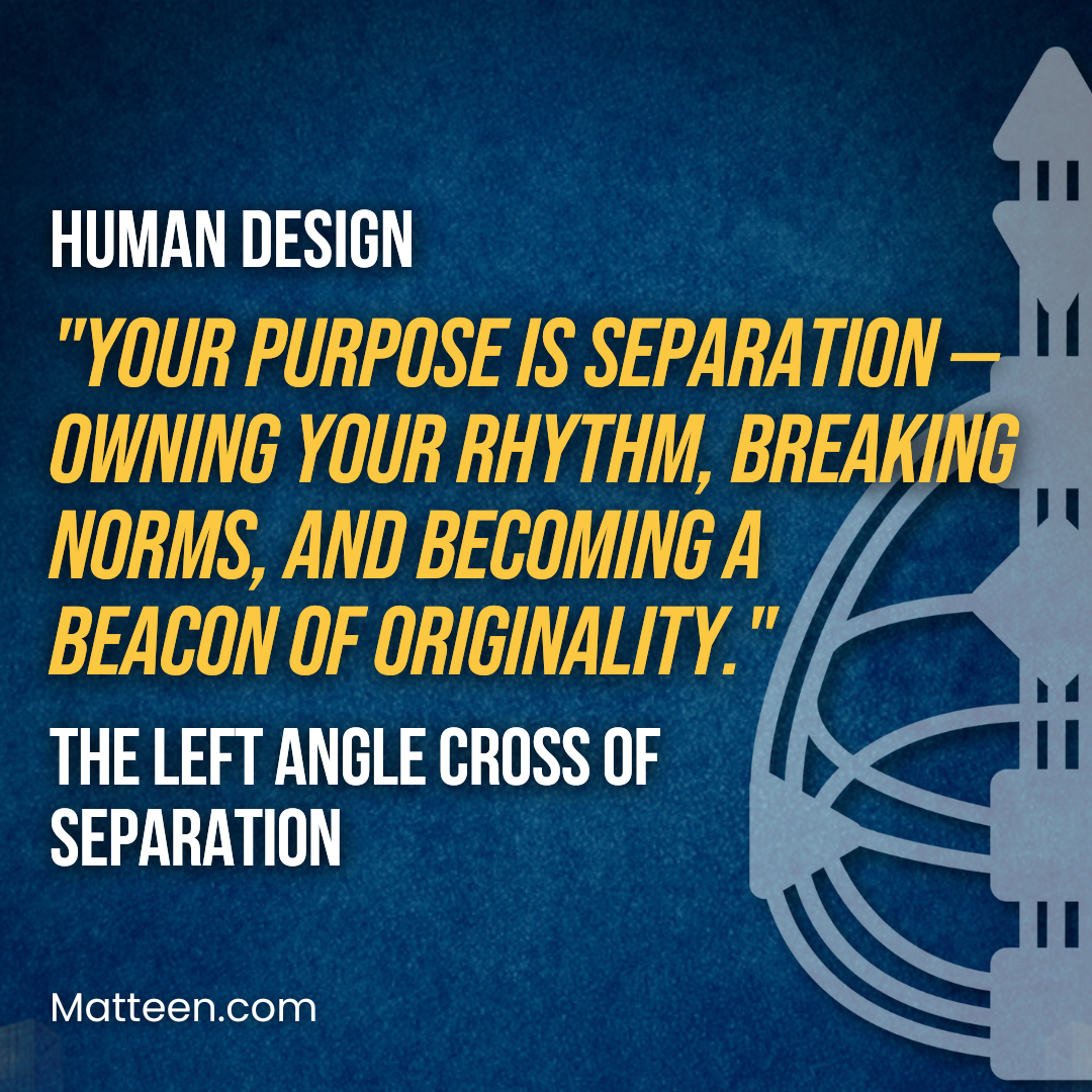 The Left Angle Cross of Separation In Human Design