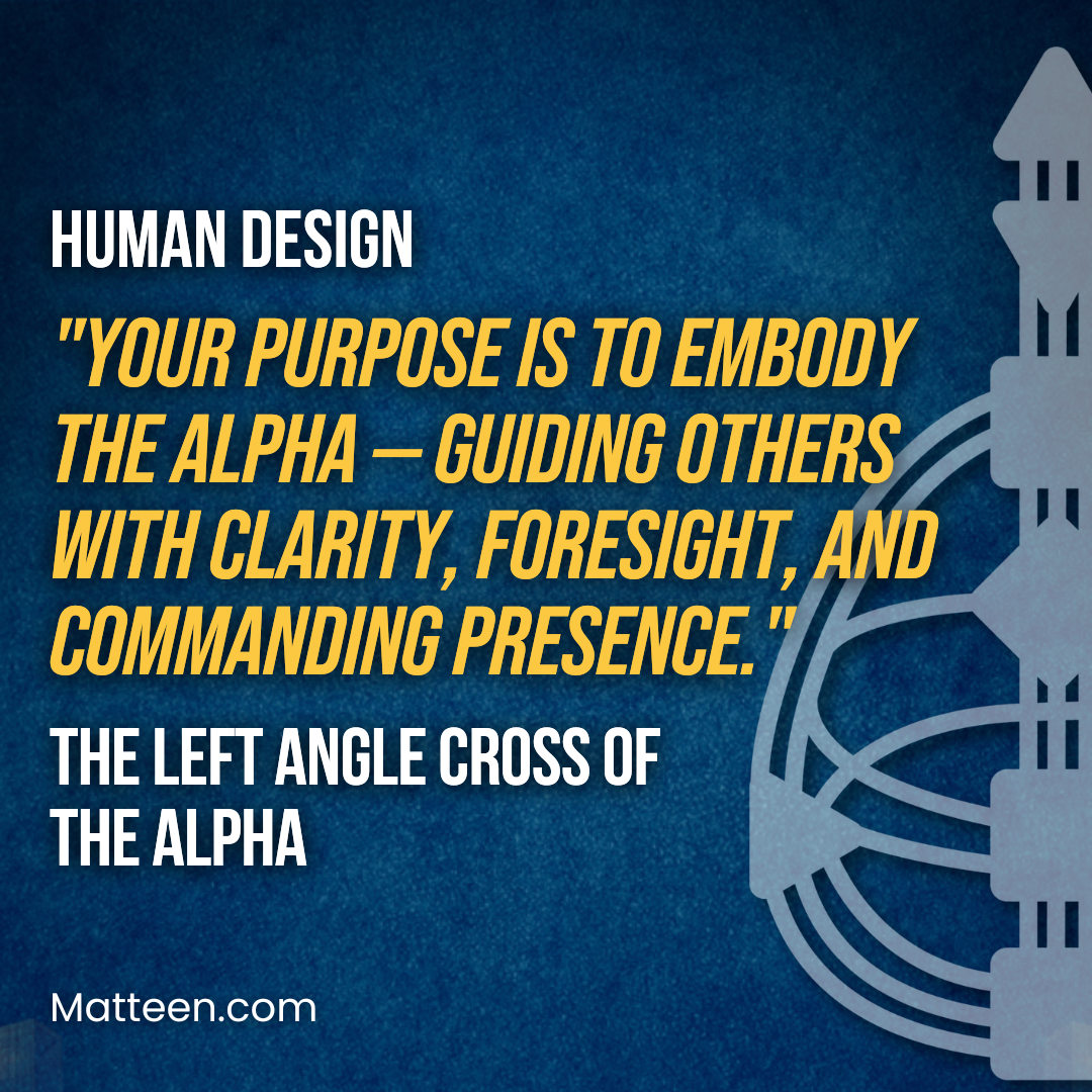 The Left Angle Cross of The Alpha In Human Design