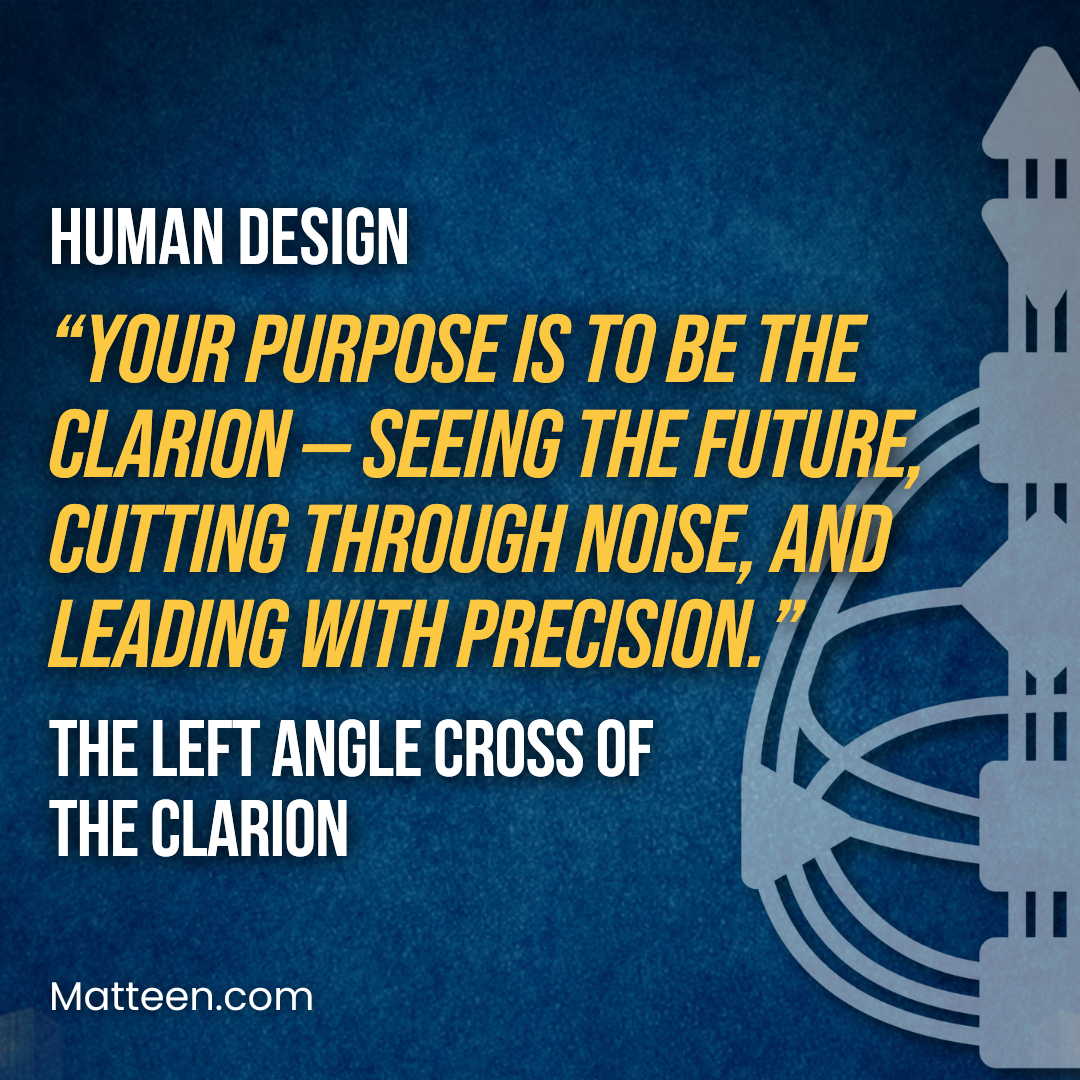 The Left Angle Cross of The Clarion In Human Design