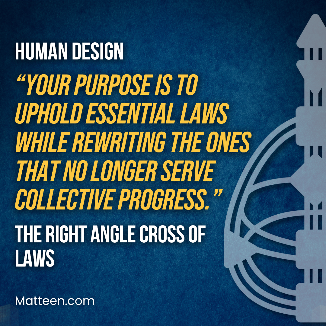 The Right Angle Cross of Laws In Human Design