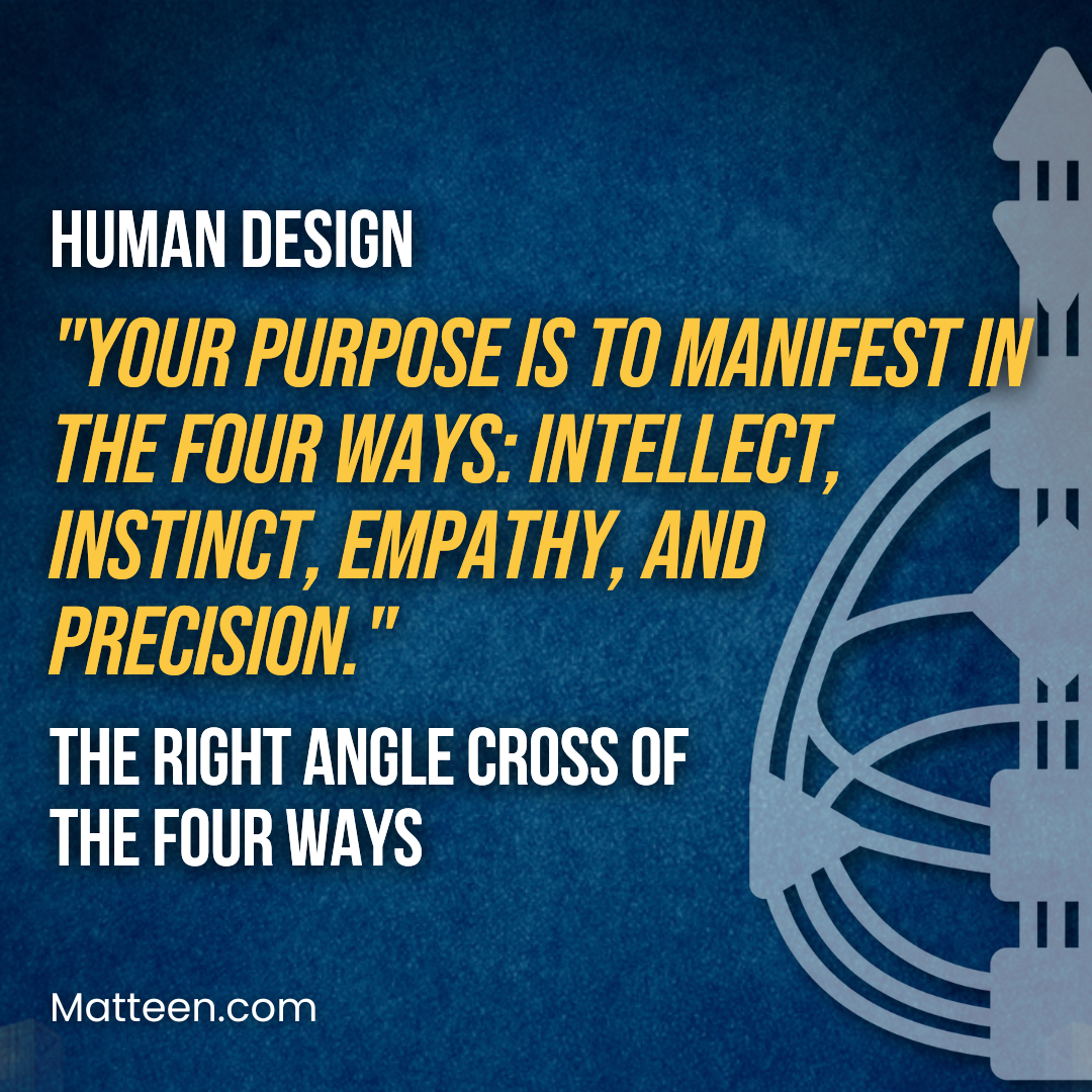 The Right Angle Cross of The Four Ways In Human Design